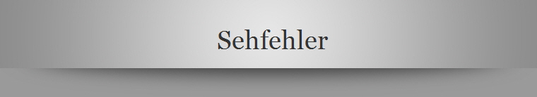 Sehfehler
