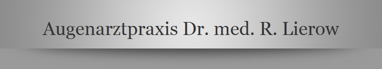 Augenarztpraxis Dr. med. R. Lierow